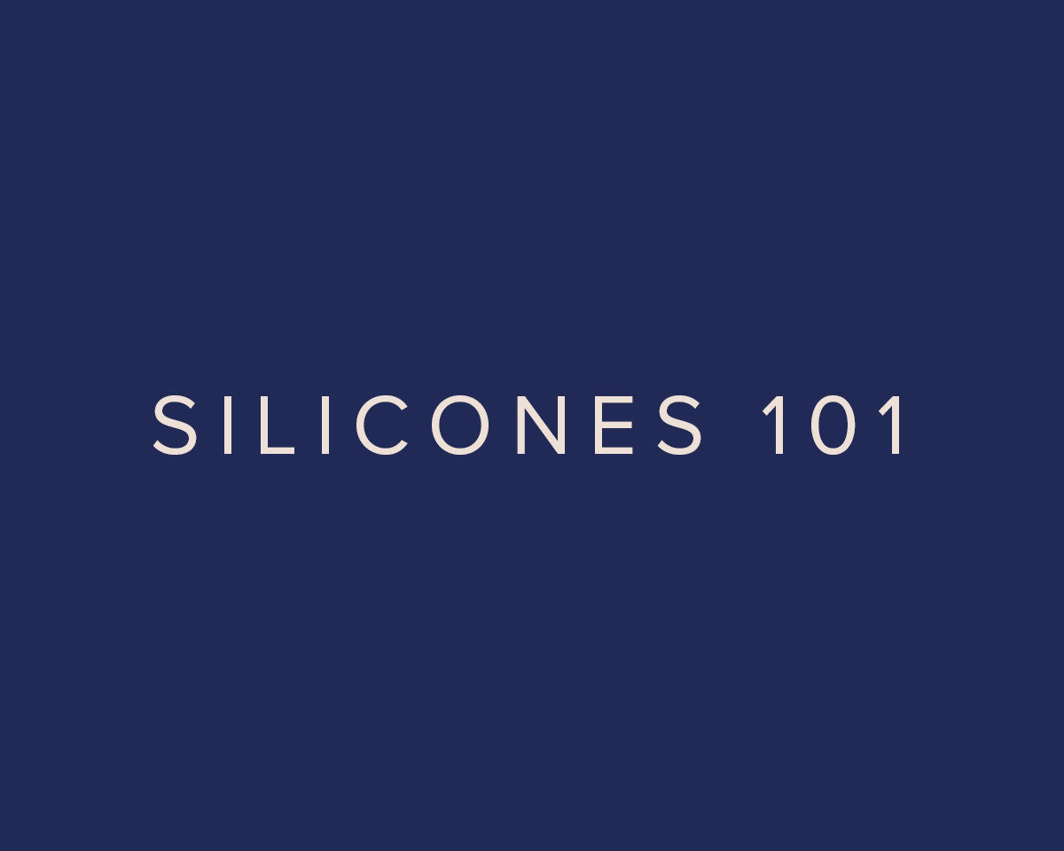 SILICONES 101